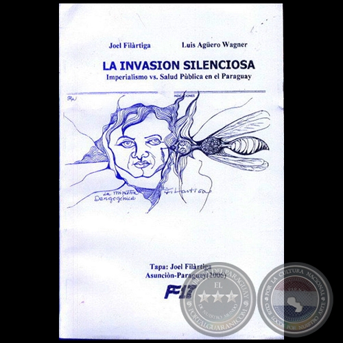 LA INVASIN SILENCIOSA - Tapa: JOEL FILRTIGA - Ao 2006